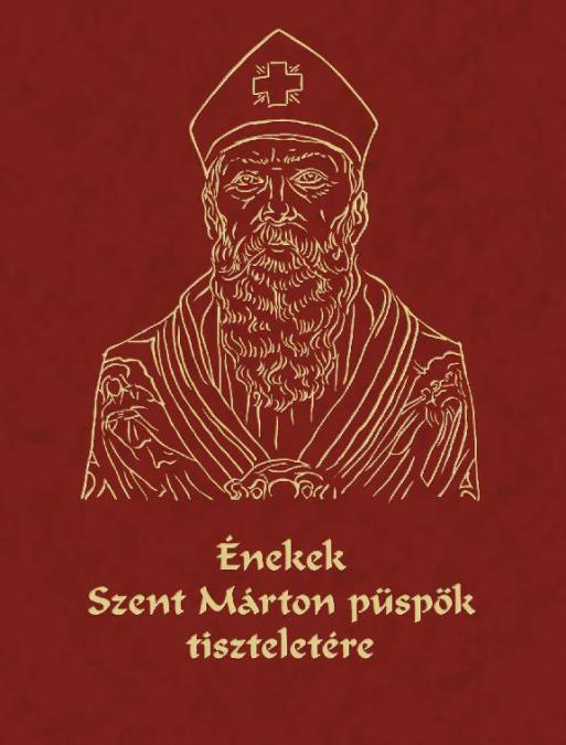 Énekek Szent Márton püspök tiszteletére